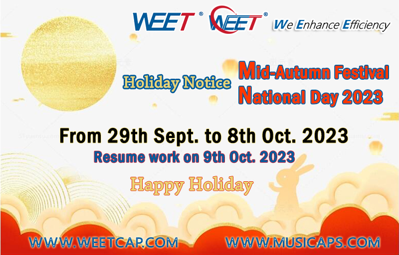 WEET-Mid-Autumn-Festival-and-National-Day-Holiday-2023-Capacitors-and-Resistors-Factory-From-China